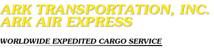 Ark Air Express Worldwide Expedited Cargo Services
